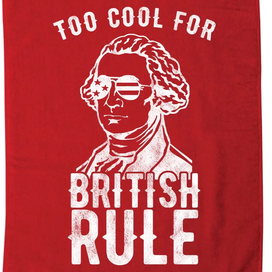 Too Cool For British Rule Usa Funny Platinum Collection Golf Towel