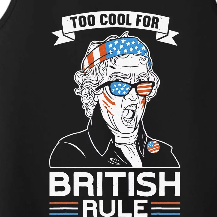 Too Cool For British Rule Thomas Jefferson 4th of July Performance Tank