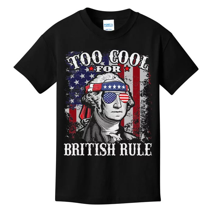 Too Cool For British Rule USA American Flag 4th of July Kids T-Shirt