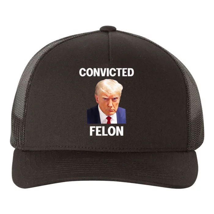 Trump Convicted Felon Yupoong Adult 5-Panel Trucker Hat