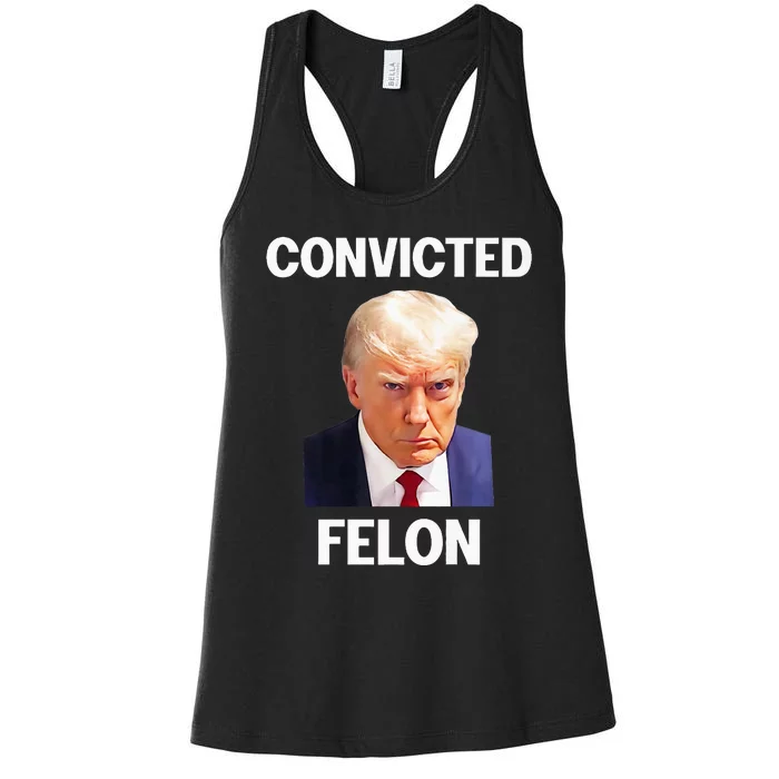 Trump Convicted Felon Women's Racerback Tank