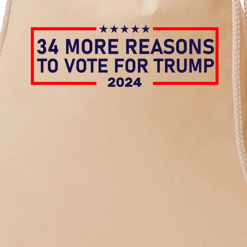 Trump Convicted Felon 34 More Reasons To Vote For Trump 2024 Drawstring Bag