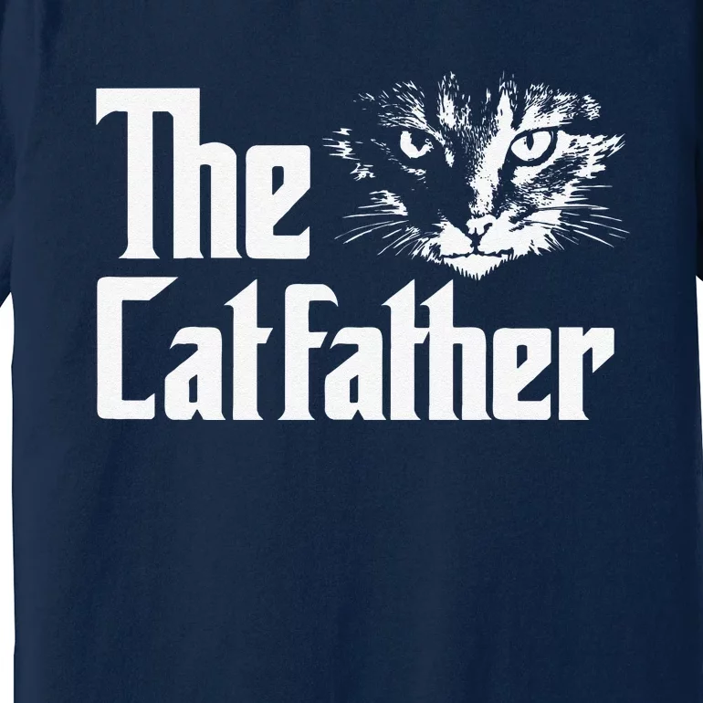 The Catfather Funny Cat Enthusiast Father Kitten Lover Premium T-Shirt