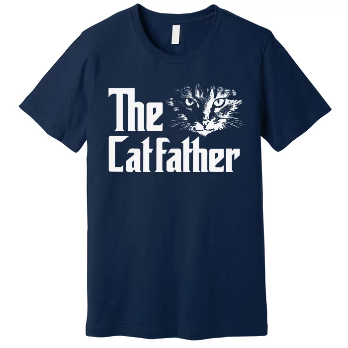 The Catfather Funny Cat Enthusiast Father Kitten Lover Premium T-Shirt