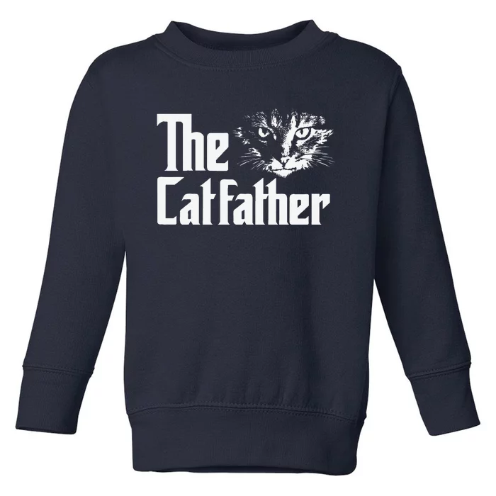 The Catfather Funny Cat Enthusiast Father Kitten Lover Toddler Sweatshirt