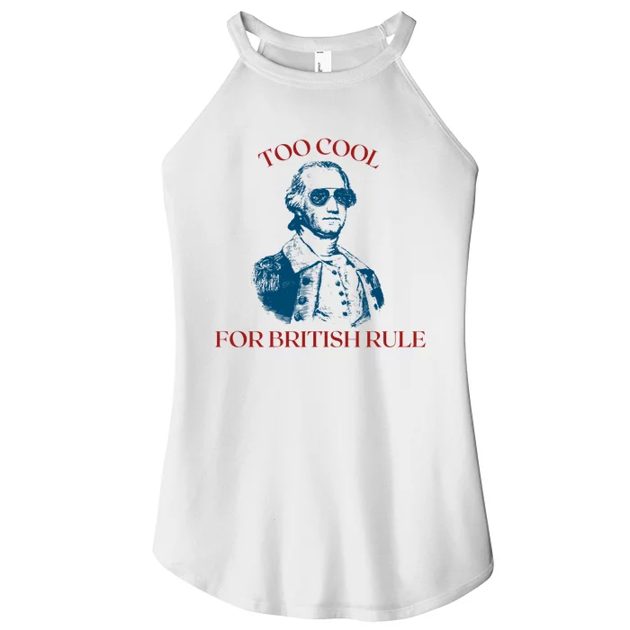 Too Cool For British Rule Funny Patrotic Women’s Perfect Tri Rocker Tank