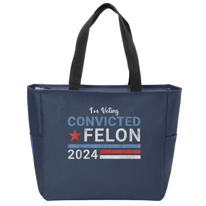 Trump Convicted Felon Zip Tote Bag