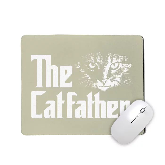 The Catfather Funny Cat Enthusiast Father Kitten Lover Mousepad