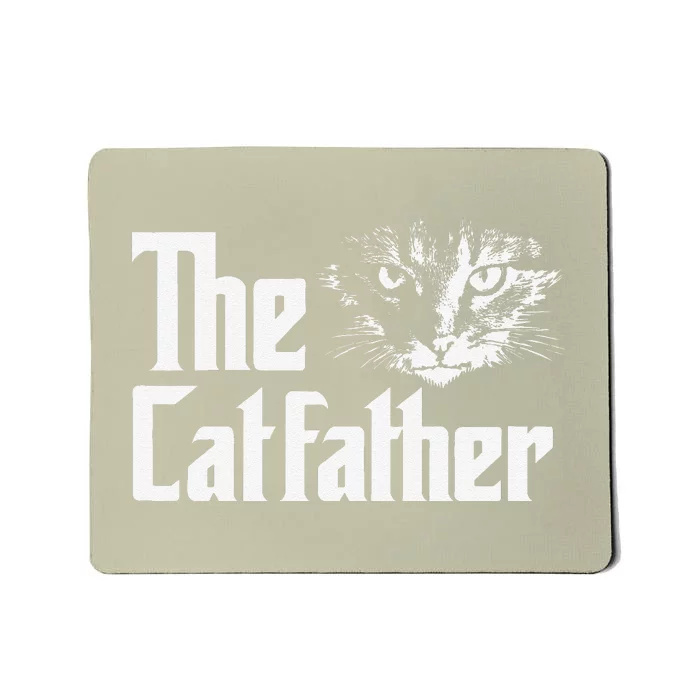 The Catfather Funny Cat Enthusiast Father Kitten Lover Mousepad