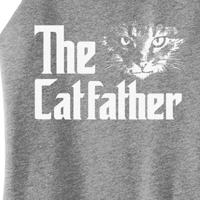 The Catfather Funny Cat Enthusiast Father Kitten Lover Women’s Perfect Tri Rocker Tank