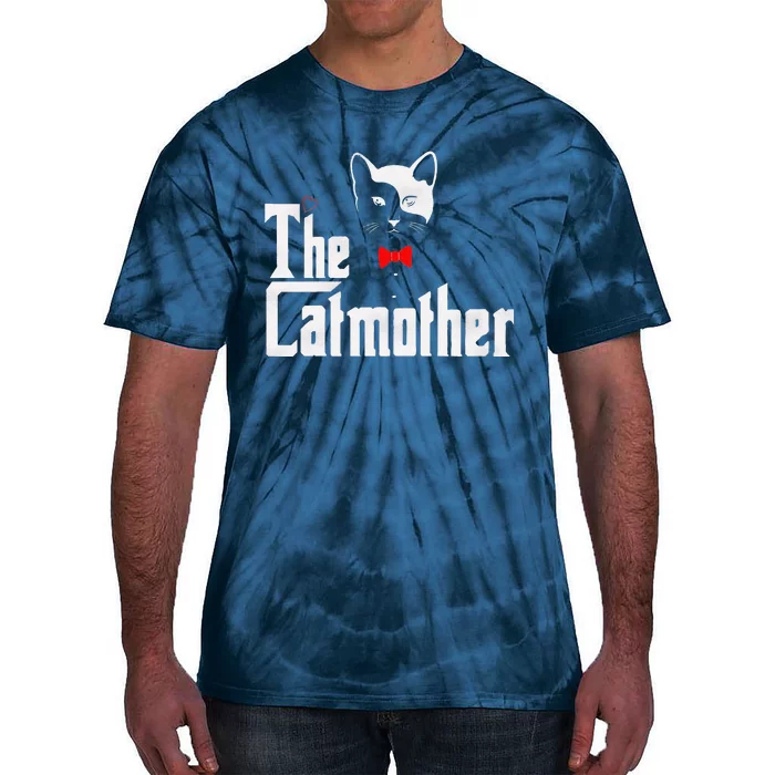 The Catmother Funny Cat Mom Gifts Father Of Cats. Tie-Dye T-Shirt