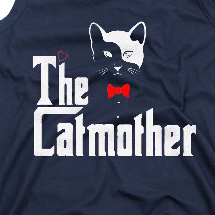 The Catmother Funny Cat Mom Gifts Father Of Cats. Tank Top