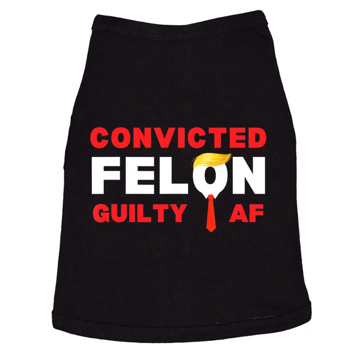 Trump Convicted Felon Guilty Af Lock Him Up Trump For Prison Doggie Tank