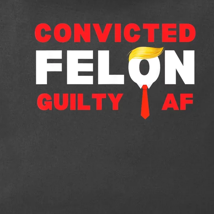 Trump Convicted Felon Guilty Af Lock Him Up Trump For Prison Zip Tote Bag