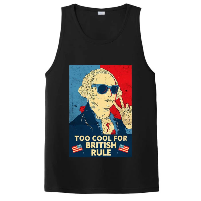 Too Cool For British Rule George Washington 4th Of July Performance Tank