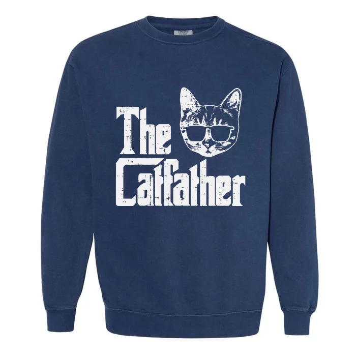 The Catfather Funny Cat Dad Fathers Day Movie Pun Papa Garment-Dyed Sweatshirt