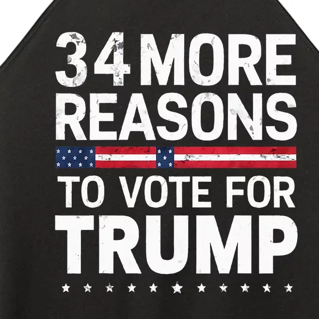 Trump Convicted Felon 34 More Reasons To Vote For Trump Women’s Perfect Tri Rocker Tank