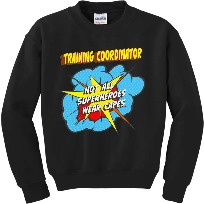 Training Coordinator Funny Superhero Job Kids Sweatshirt