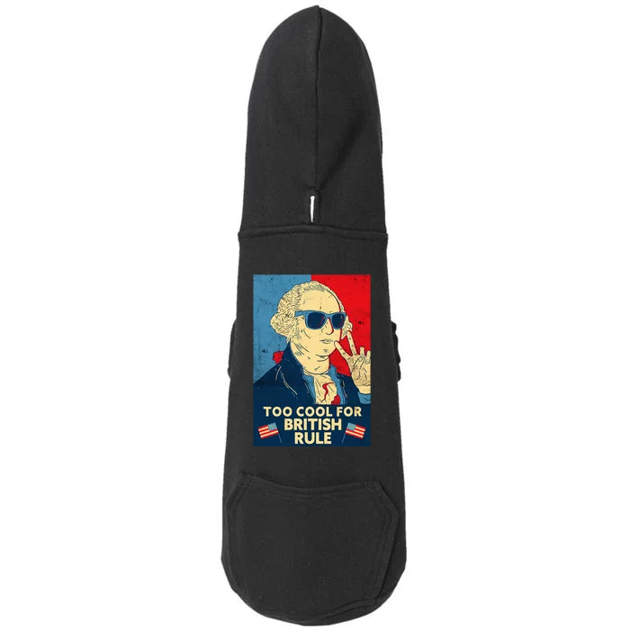 Too Cool For British Rule George Washington 4th Of July Doggie 3-End Fleece Hoodie