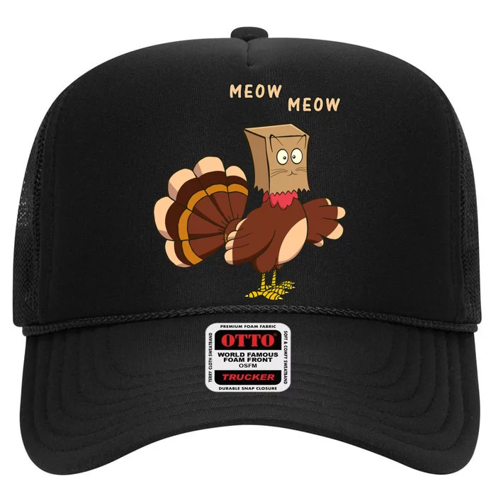 Thanksgiving Cat Funny Fake Cat Meow Thanksgiving Turkey High Crown Mesh Trucker Hat