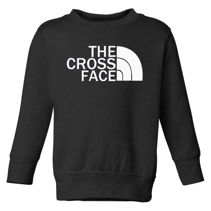 The Cross Face Wrestling funny sport lover Toddler Sweatshirt