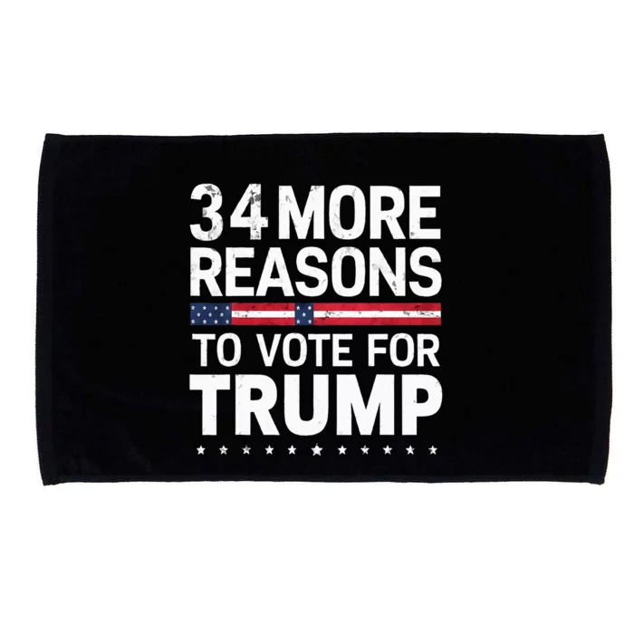 Trump Convicted Felon 34 More Reasons To Vote Microfiber Hand Towel