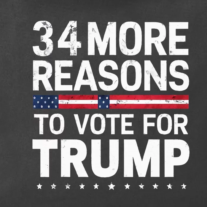 Trump Convicted Felon 34 More Reasons To Vote Zip Tote Bag