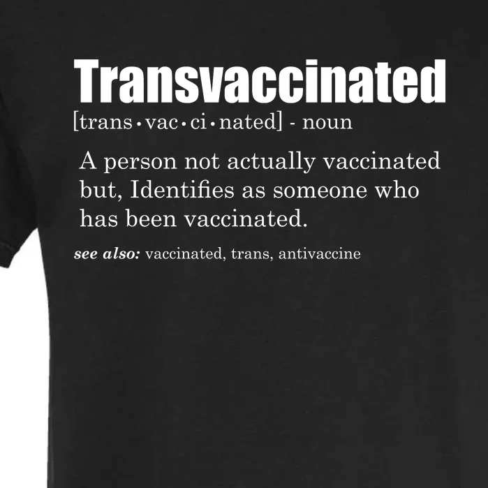 Transvaccinated Classic Funny Definition Meaning Garment-Dyed Heavyweight T-Shirt