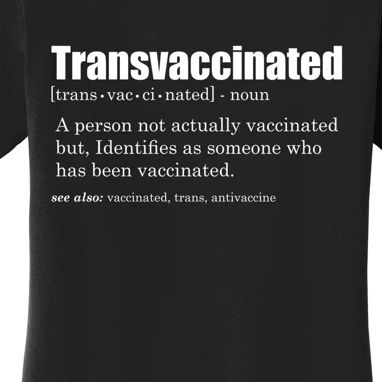 Transvaccinated Classic Funny Definition Meaning Women's T-Shirt