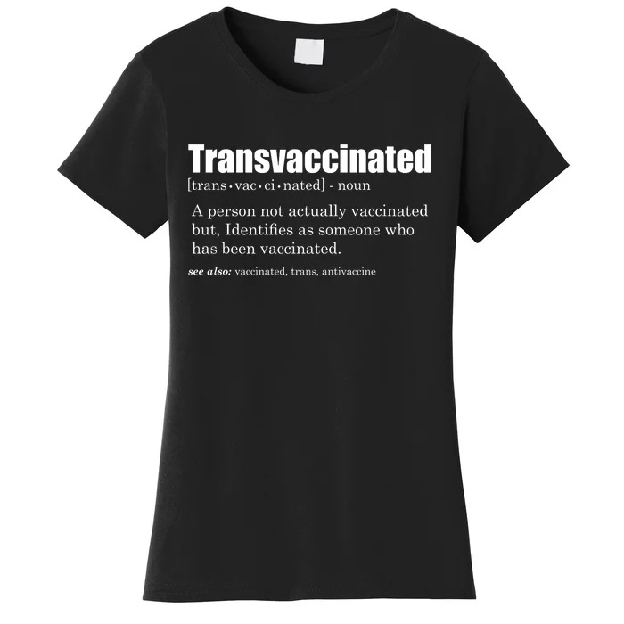 Transvaccinated Classic Funny Definition Meaning Women's T-Shirt