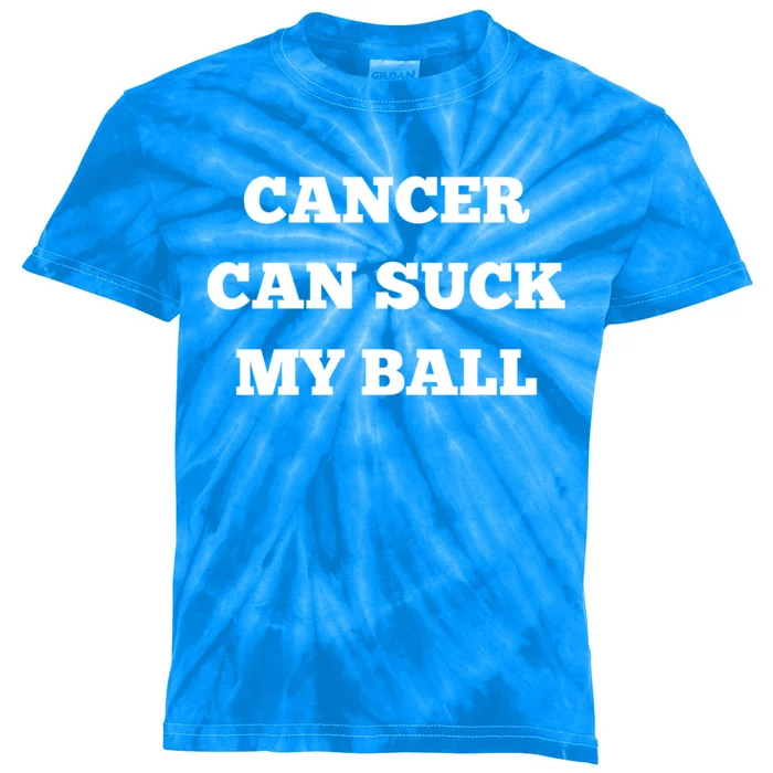 Testicular Cancer Funny Survivor Cancer Can Suck My Ball Meaningful Gift Kids Tie-Dye T-Shirt