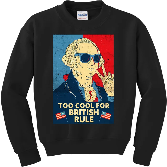 Too Cool For British Rule George Washington Kids Sweatshirt