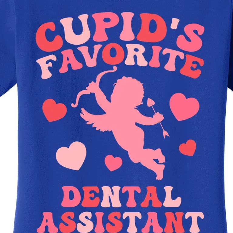 Tooth Cupids Favorite Dental Assistant Valentine's Dentist Cool Gift Women's T-Shirt