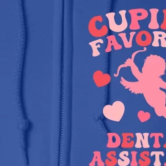 Tooth Cupids Favorite Dental Assistant Valentine's Dentist Cool Gift Full Zip Hoodie