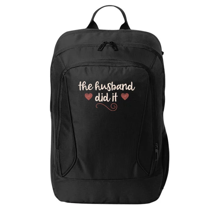 True Crime Funny Gift Murderino Fan The Husband Did It Gift City Backpack