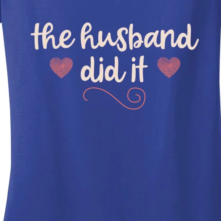 True Crime Funny Gift Murderino Fan The Husband Did It Gift Women's V-Neck T-Shirt