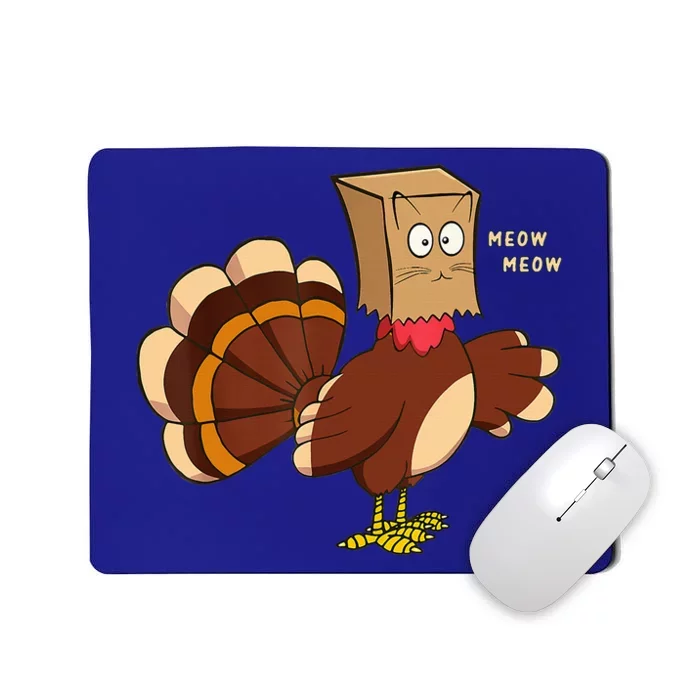 Thanksgiving Cat Funny Fake Cat Turkey Meow Thanksgiving Mousepad