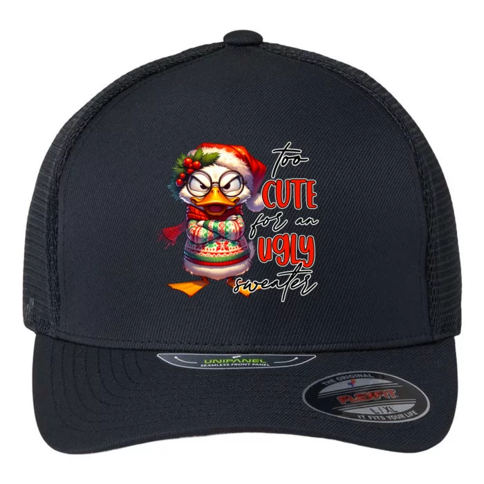 Too Cute For An Ugly Sweater Funny Sarcastic Grumpy Duck Christmas Flexfit Unipanel Trucker Cap