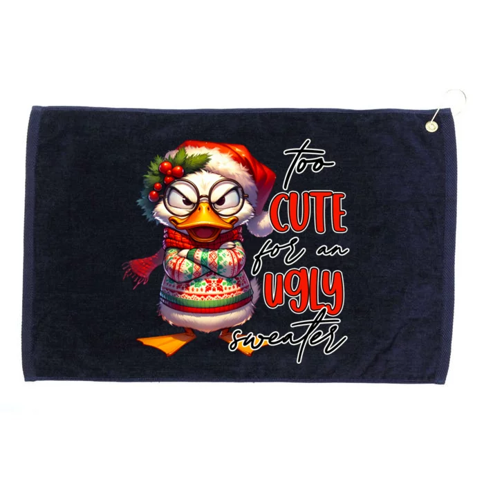 Too Cute For An Ugly Sweater Funny Sarcastic Grumpy Duck Christmas Grommeted Golf Towel