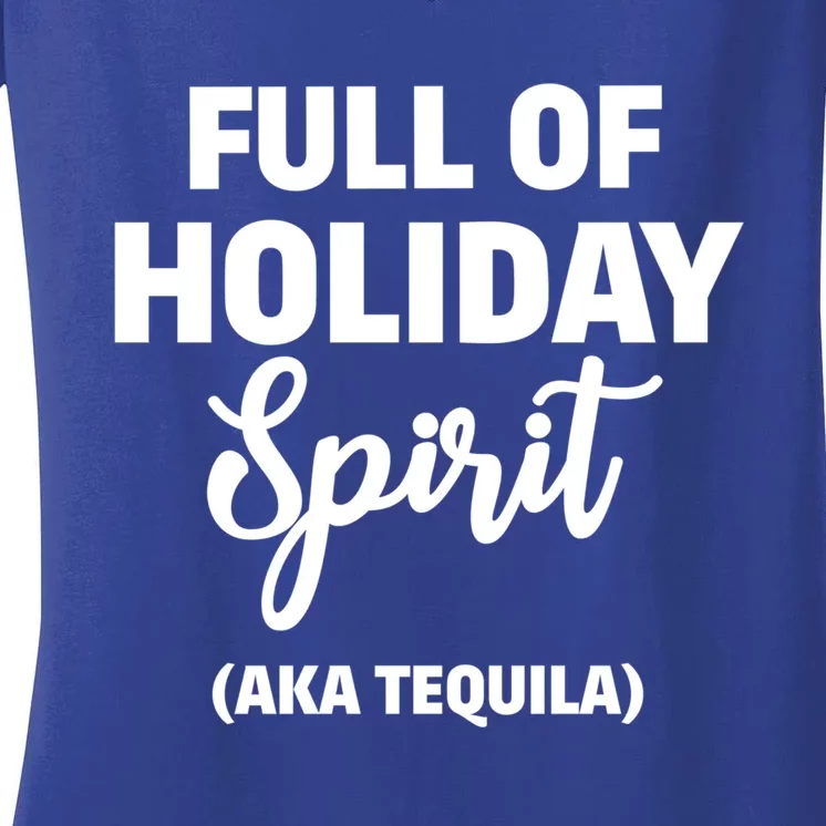 Tequila Christmas Full Of Holiday Spirit Gift Women's V-Neck T-Shirt