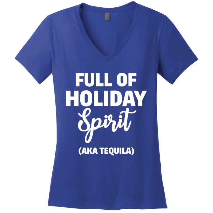 Tequila Christmas Full Of Holiday Spirit Gift Women's V-Neck T-Shirt