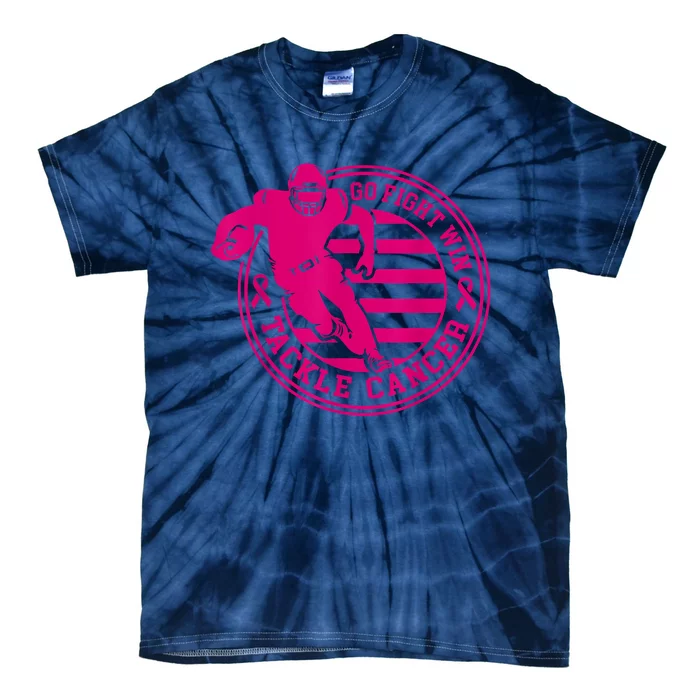 Tackle Cancer Gift Go Fight Win Tie-Dye T-Shirt