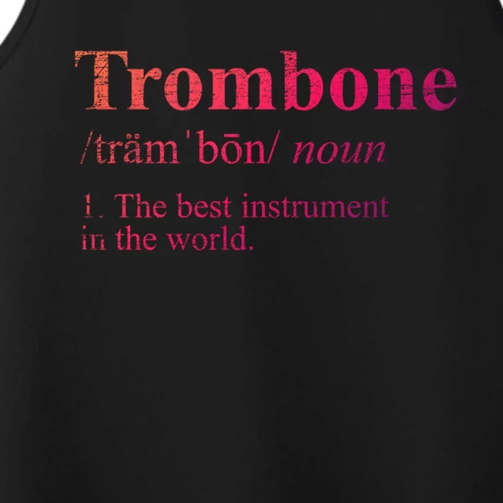 Trombone Cute Gift The Best Instrut In The World Performance Tank