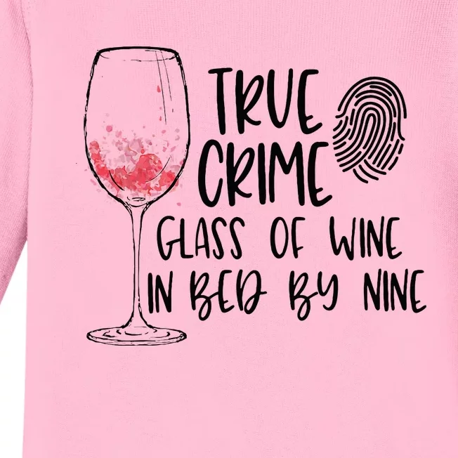 True Crime Glass Of Wine In Bed By Nine Meme Quote Baby Long Sleeve Bodysuit