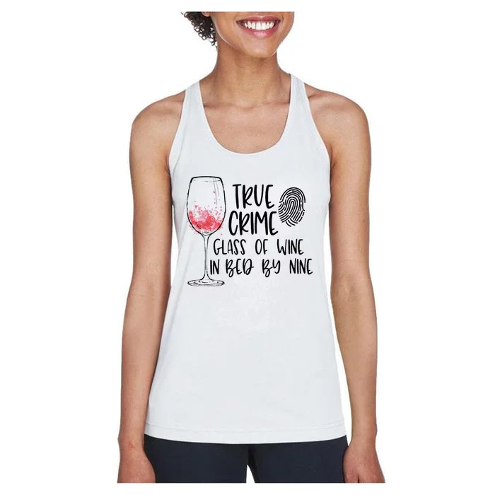 True Crime Glass Of Wine In Bed By Nine Meme Quote Women's Racerback Tank