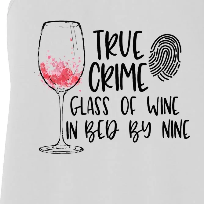 True Crime Glass Of Wine In Bed By Nine Meme Quote Women's Racerback Tank