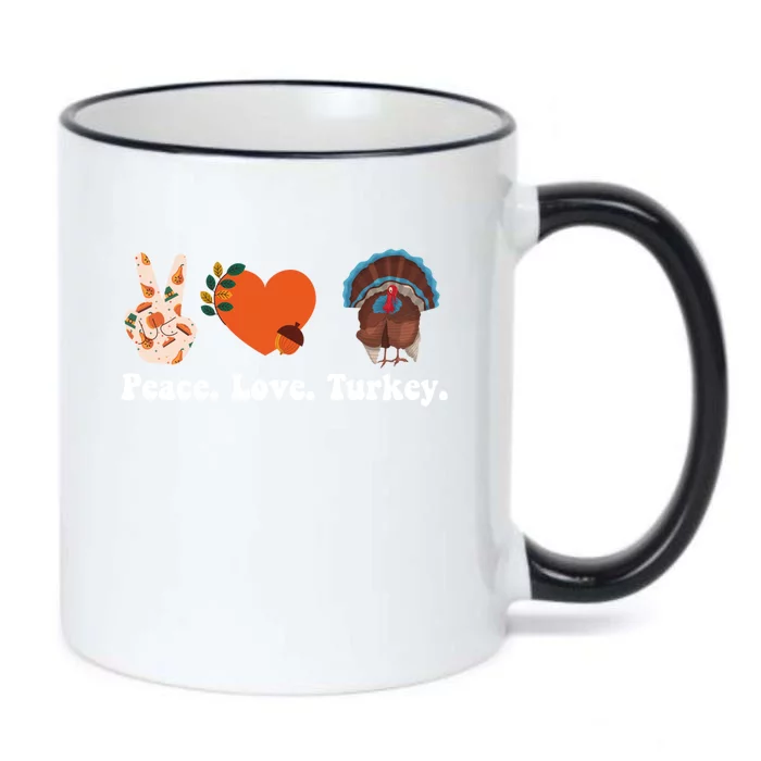 Thanksgiving Cool Gift Peace Love Turkey Funny Thanksgiving Gift Black Color Changing Mug