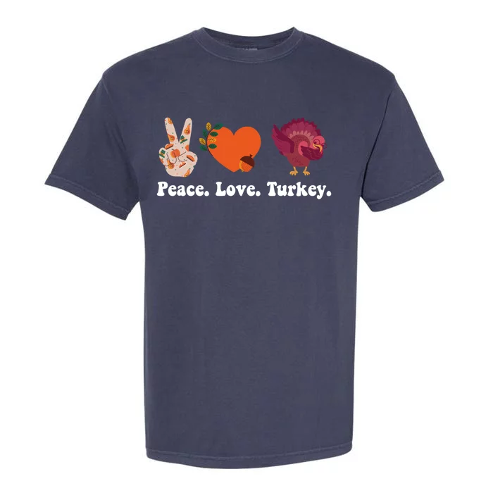 Thanksgiving Cute Gift Peace Love Turkey Funny Thanksgiving Gift Garment-Dyed Heavyweight T-Shirt