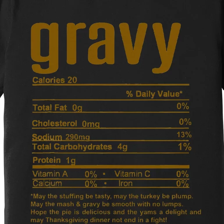 Thanksgiving Christmas Gravy Nutritional Facts Premium T-Shirt