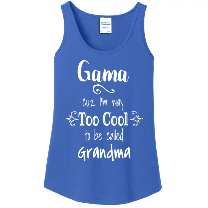 Too Cool Gama Special Grandma Gift Ladies Essential Tank